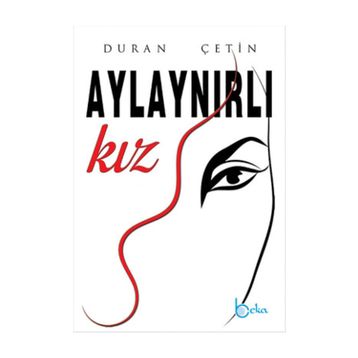 Aylaynırlı Kız - Duran Çetin