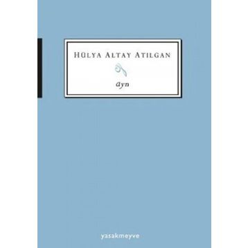 AYN - HÜLYA ALTAY ATILGAN