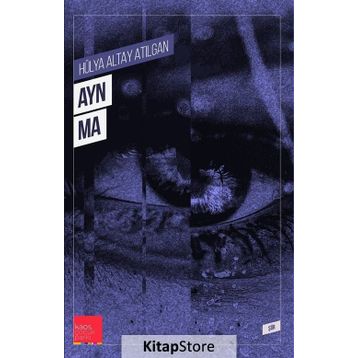 Ayn Ma - Hülya Altay Atılgan