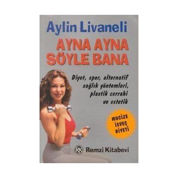AYNA AYNA SÖYLE BANA - AYLIN LIVANELI