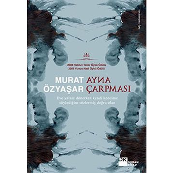 AYNA ÇARPMASI - MURAT ÖZYAŞAR