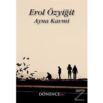 Ayna Kavmi - Erol Özyiğit