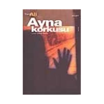 AYNA KORKUSU - TARIK ALI