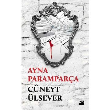 AYNA PARAMPARÇA - CÜNEYT ÜLSEVER