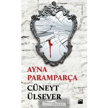 AYNA PARAMPARÇA - CÜNEYT ÜLSEVER
