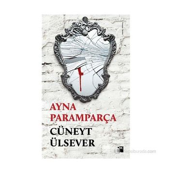 AYNA PARAMPARÇA - CÜNEYT ÜLSEVER