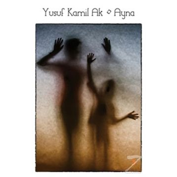 Ayna - Yusuf Kamil Ak