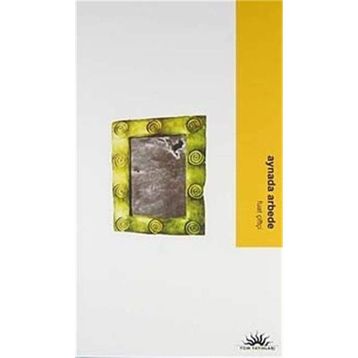 AYNADA ARBEDE - FUAT ÇİFTÇİ