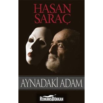 Aynadaki Adam - Hasan Saraç