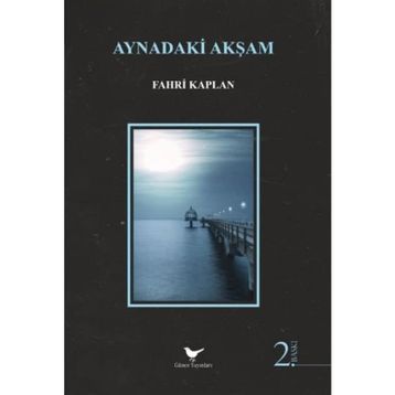 Aynadaki Akşam - Fahri Kaplan