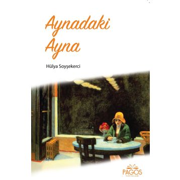 Aynadaki Ayna - Hülya Soyşekerci