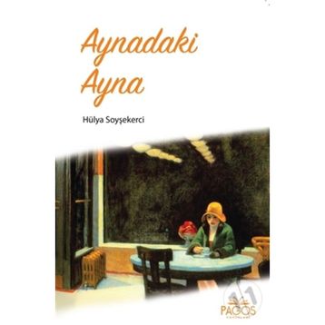 Aynadaki Ayna - Hülya Soyşekerci