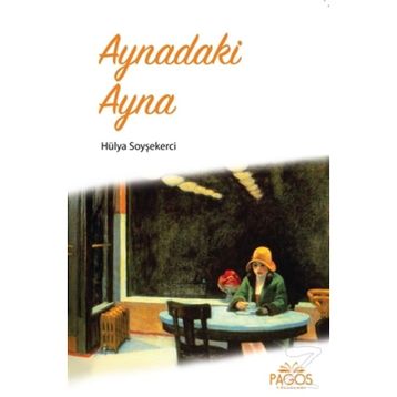 Aynadaki Ayna - Hülya Soyşekerci