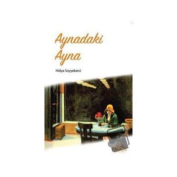Aynadaki Ayna - Hülya Soyşekerci