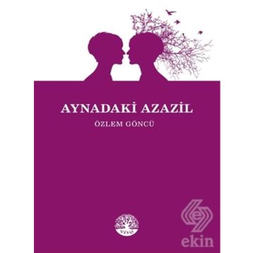 Aynadaki Azazil - Özlem Göncü