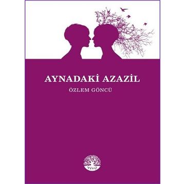 Aynadaki Azazil - Özlem Göncü