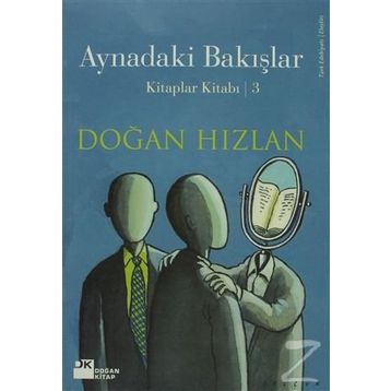 AYNADAKI BAKIŞLAR - DOĞAN HIZLAN