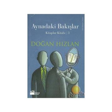 AYNADAKI BAKIŞLAR - DOĞAN HIZLAN