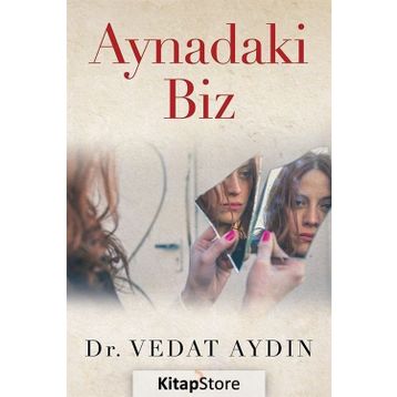 Aynadaki Biz - Vedat Aydın