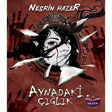 Aynadaki Çığlık - Nesrin Hazer