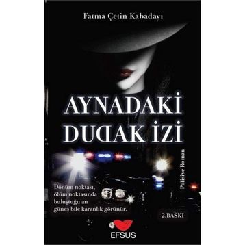 Aynadaki Dudak İzi - Fatma Çetin Kabadayı