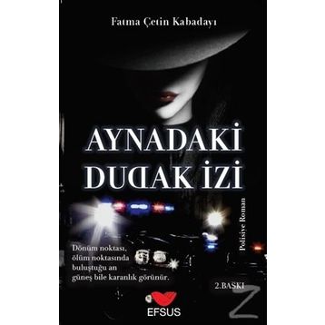 Aynadaki Dudak İzi - Fatma Çetin Kabadayı