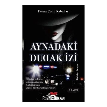 Aynadaki Dudak İzi - Fatma Çetin Kabadayı