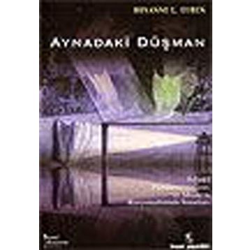 AYNADAKI DÜŞMAN - ROXANNE L. EUBEN