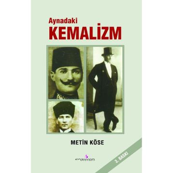 AYNADAKI KEMALIZM - METIN KÖSE