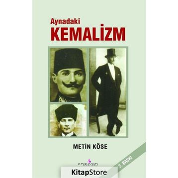 AYNADAKI KEMALIZM - METIN KÖSE
