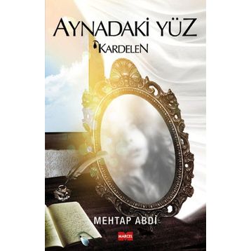 Aynadaki Yüz - Mehtap Abdi