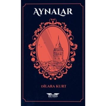 Aynalar - Dilara Kurt