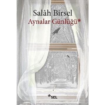 Aynalar Günlüğü - Salah Birsel