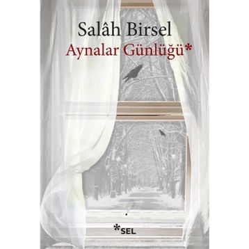 Aynalar Günlüğü - Salah Birsel