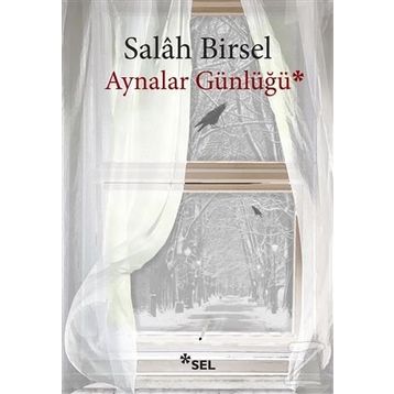 Aynalar Günlüğü - Salah Birsel