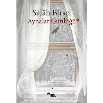 Aynalar Günlüğü - Salah Birsel