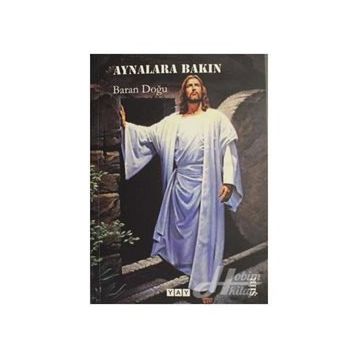 Aynalara Bakın - Baran Doğu