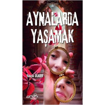 Aynalarda Yaşamak - Yalçın Ülker