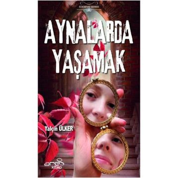 Aynalarda Yaşamak - Yalçın Ülker
