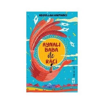 Aynalı Baba ile Raci - Abdullah Harmancı