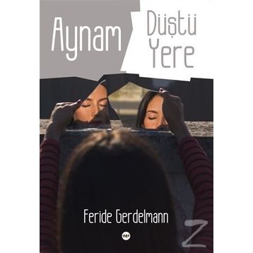 Aynam Düştü Yere - Feride Gerdelmann