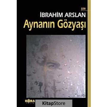 AYNANIN GÖZYAŞI - İBRAHİM ARSLAN