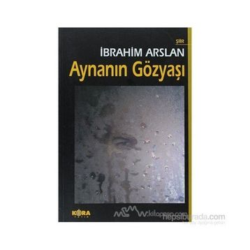 AYNANIN GÖZYAŞI - İBRAHİM ARSLAN