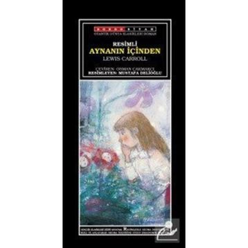 Aynanın İçersinden - Lewis Carroll