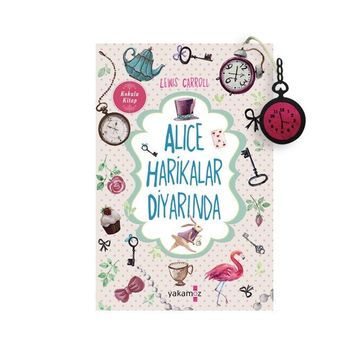 Aynanın İçinden Alice Harikalar Diyarında - Lewis Carroll