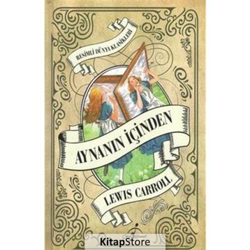 AYNANIN İÇINDEN - LEWIS CARROLL