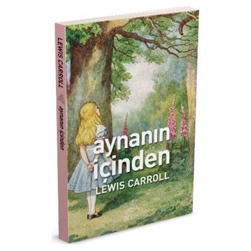 AYNANIN İÇINDEN - LEWIS CARROLL