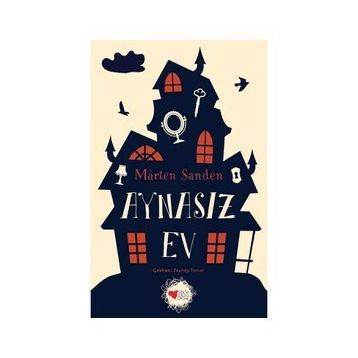 Aynasız Ev - Martin Senden