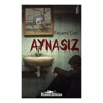 Aynasız - Feyami Can