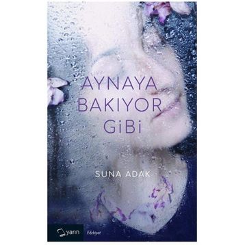 Aynaya Bakıyor Gibi - Suna Adak